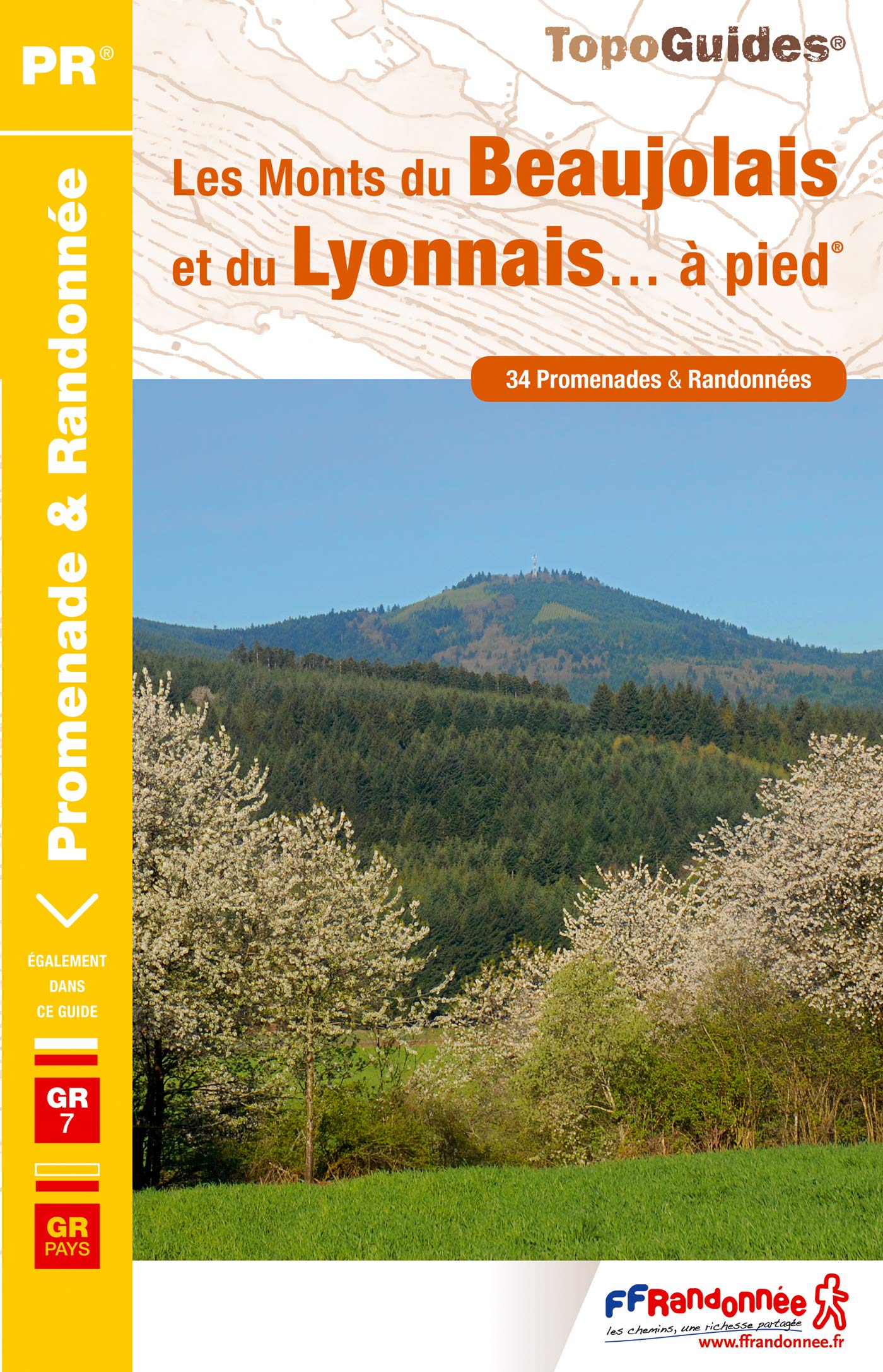 Monts du Beaujolais & du Lyonnais à pied GR7 35PR (P691): 34 promenades & randonnées Geology & Geography