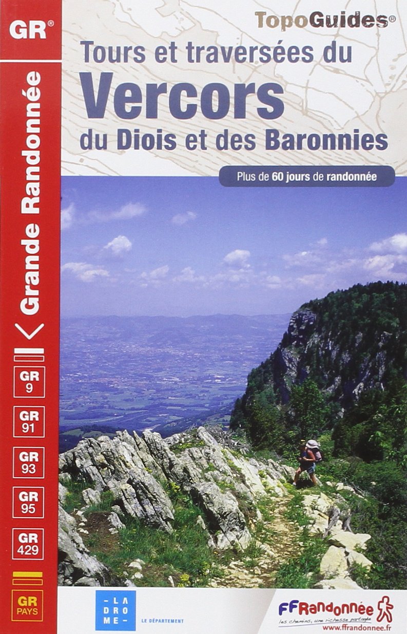 Traversees du Vercors du Diois et Baronnies GR9 Plus de 60 J (2013): Plus de 60 jours de randonnée Geology & Geography