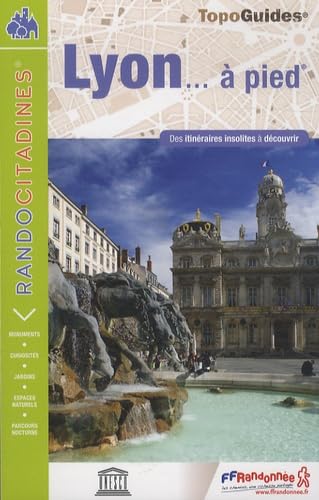 Lyon à pied itin. insolites à découvrir (VI08): Des itinéraires insolites à découvrir Geology & Geography