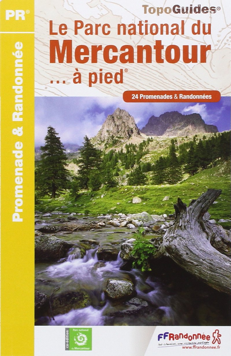 Mercantour Parc Nat. a Pied 24PR (2014): 24 promenades & randonnées Geology & Geography