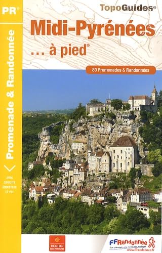 MIDI-Pyrenees a Pied 80PR: FFR.RE02: 80 promenades & randonnées Leisure, Home & Garden