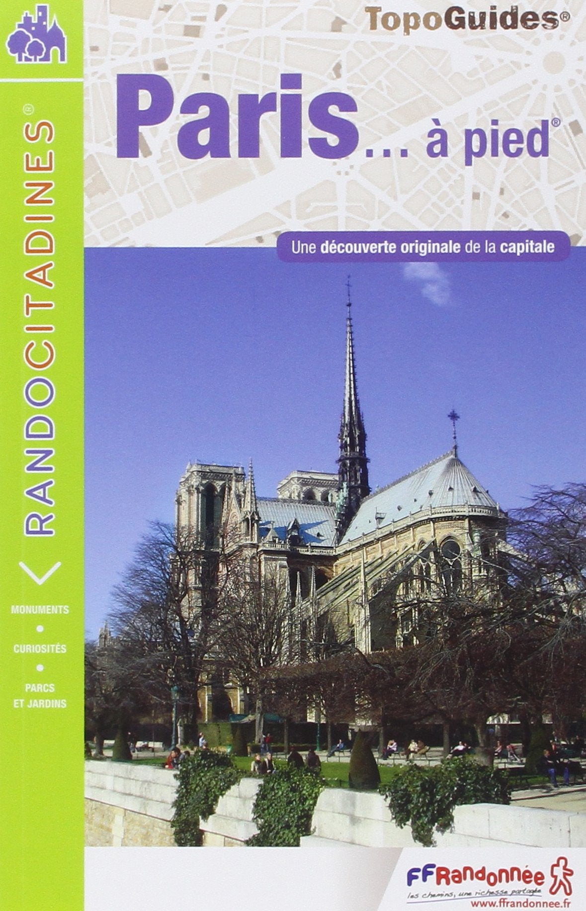 Paris a Pied une Decouverte Originale de la Capitale (2014): Une découverte originale de la capitale Geology & Geography