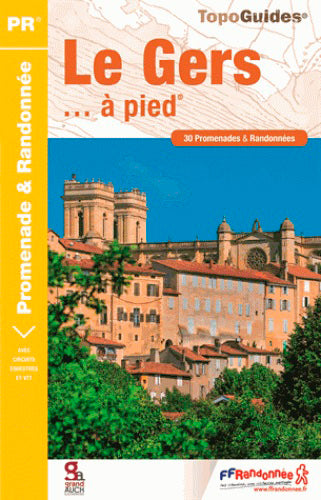 Le Gers... à pied : 30 promenades & randonnées Leisure, Home & Garden