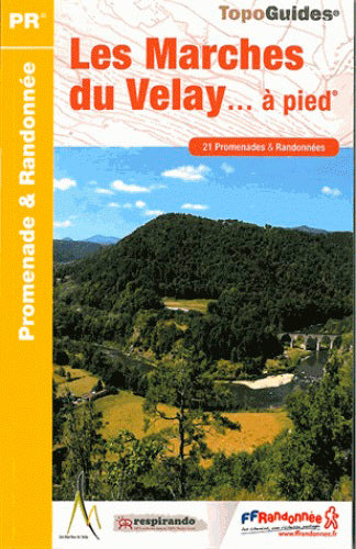 Les marches du Velay... à pied : 21 promenades & randonnées Geology & Geography