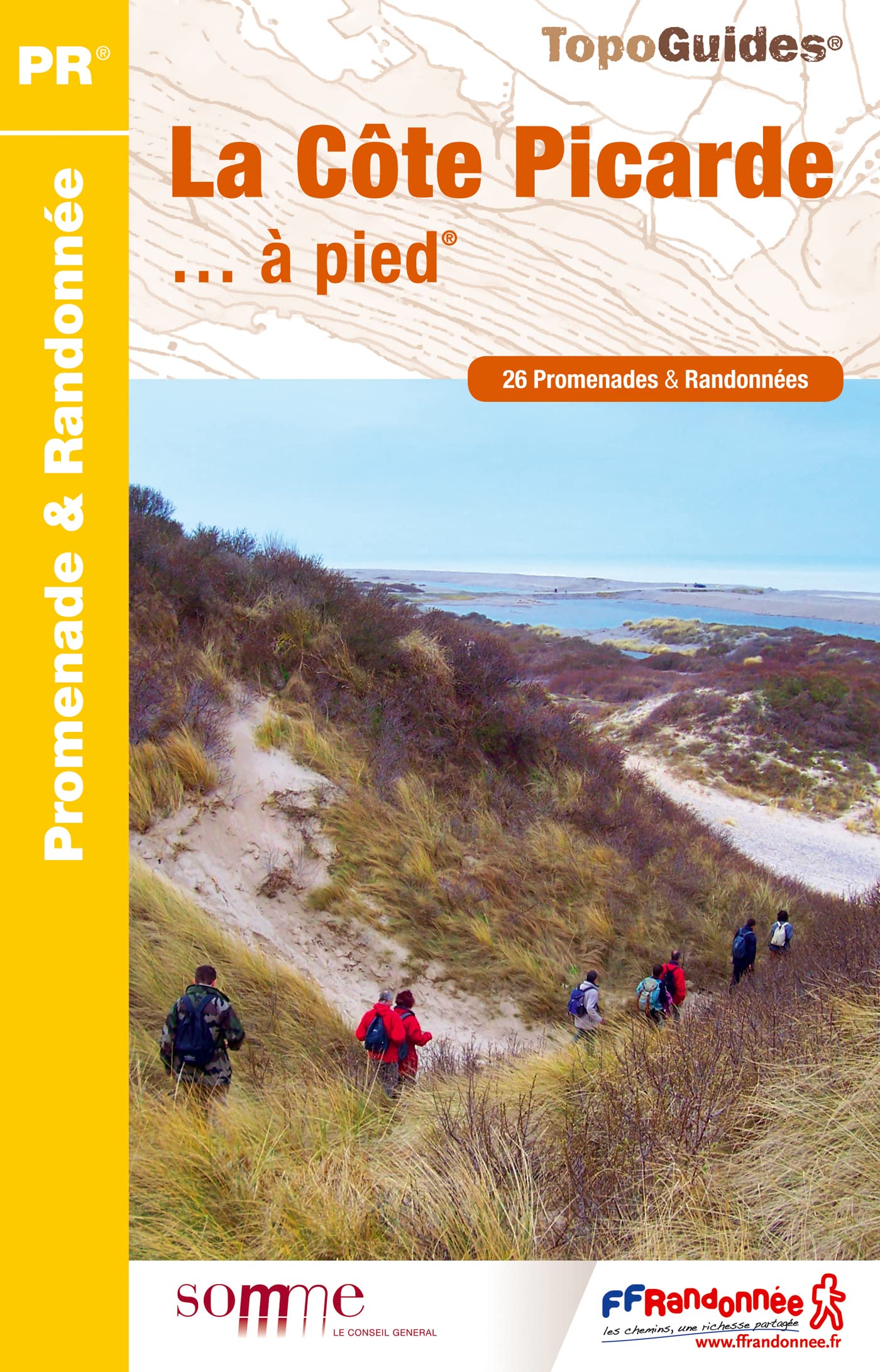 Côte de Picarde à pied 26PR (P804): 26 promenades & randonnées Geology & Geography