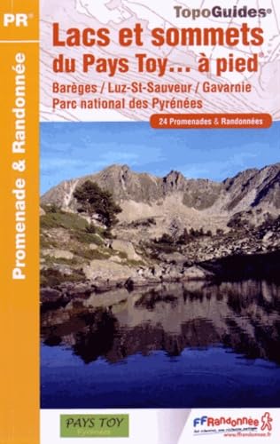 Lacs et sommets du pays Toy... à pied: 24 promenades & randonnées book