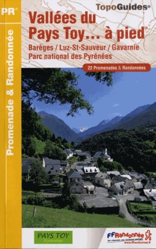 Vallées du pays Toy... à pied: 22 promenades & randonnées book