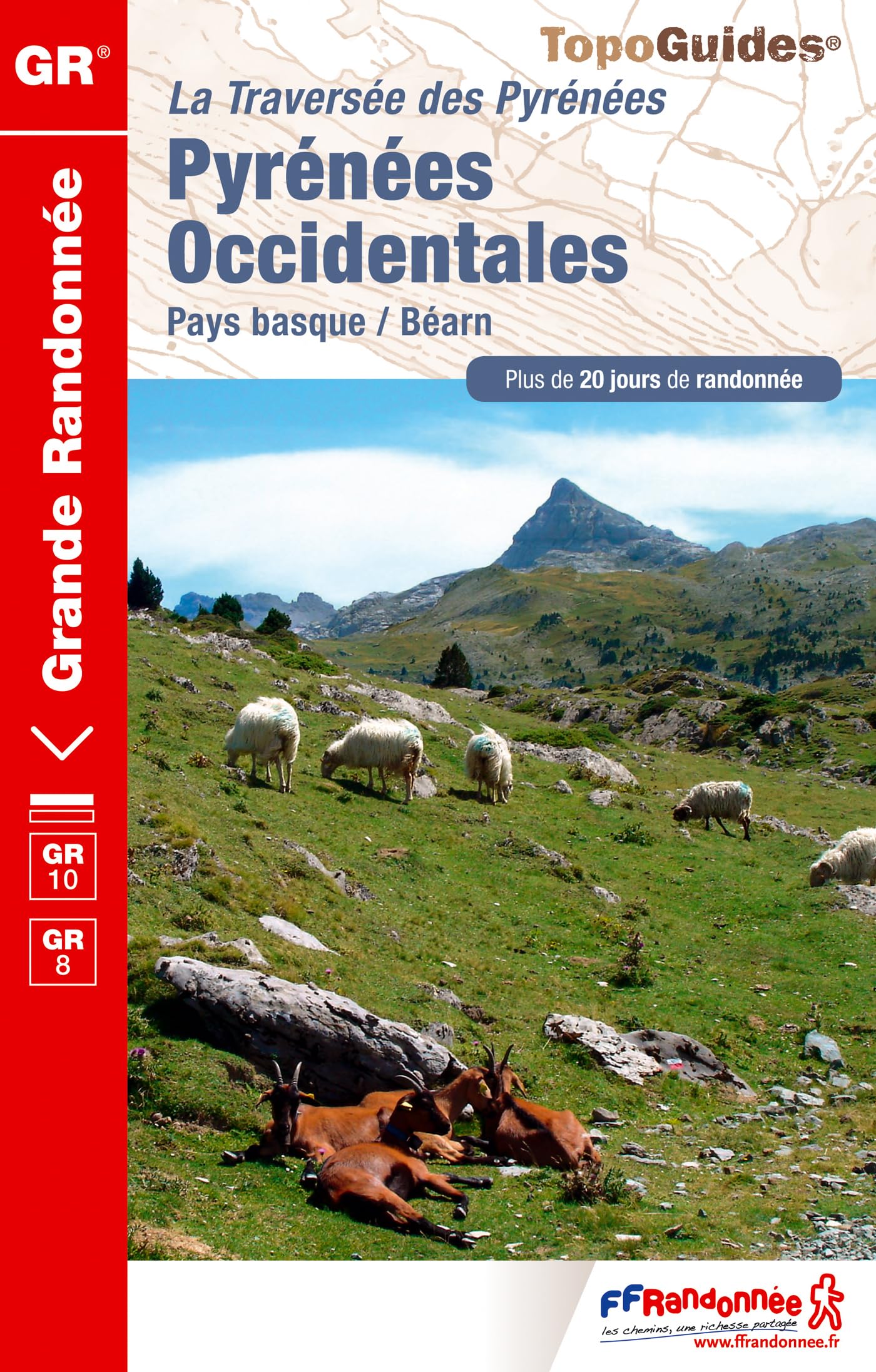 Pyrenees Occidentales GR10/GR8 PNR Pays basque Bearn (2016): Traversée des Pyrénées Pays basque - Béarn. Plus de 20 jours de randonnée Geology & Geography