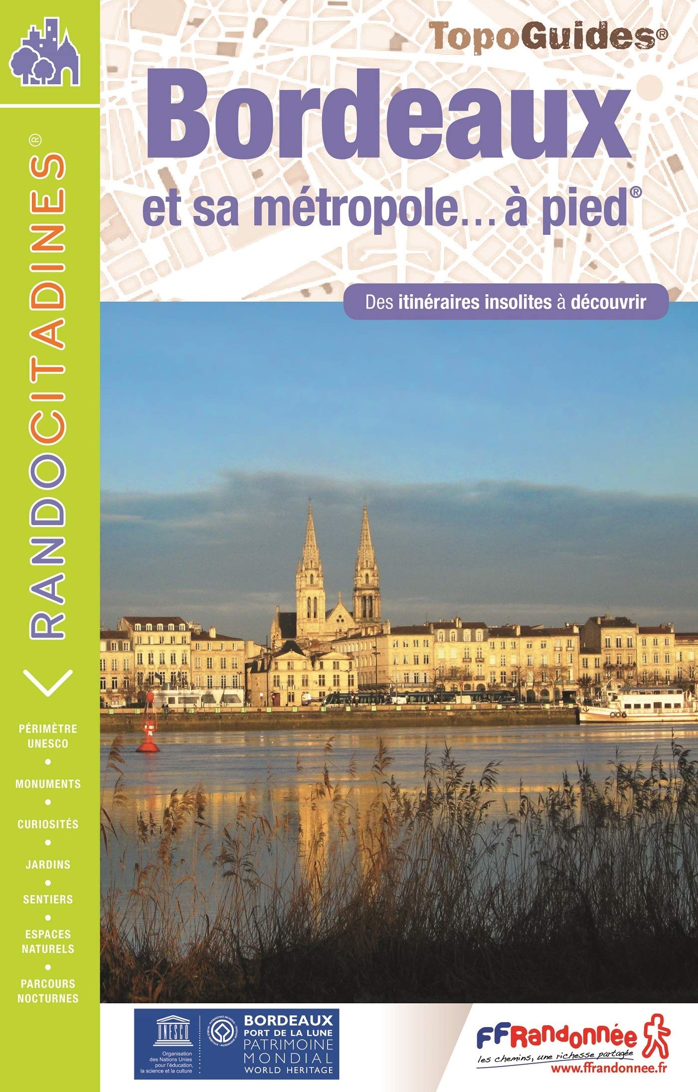 Bordeaux à pied itin. insolites à découvrir (VI09): Des itinéraires insolites à découvrir Leisure, Home & Garden