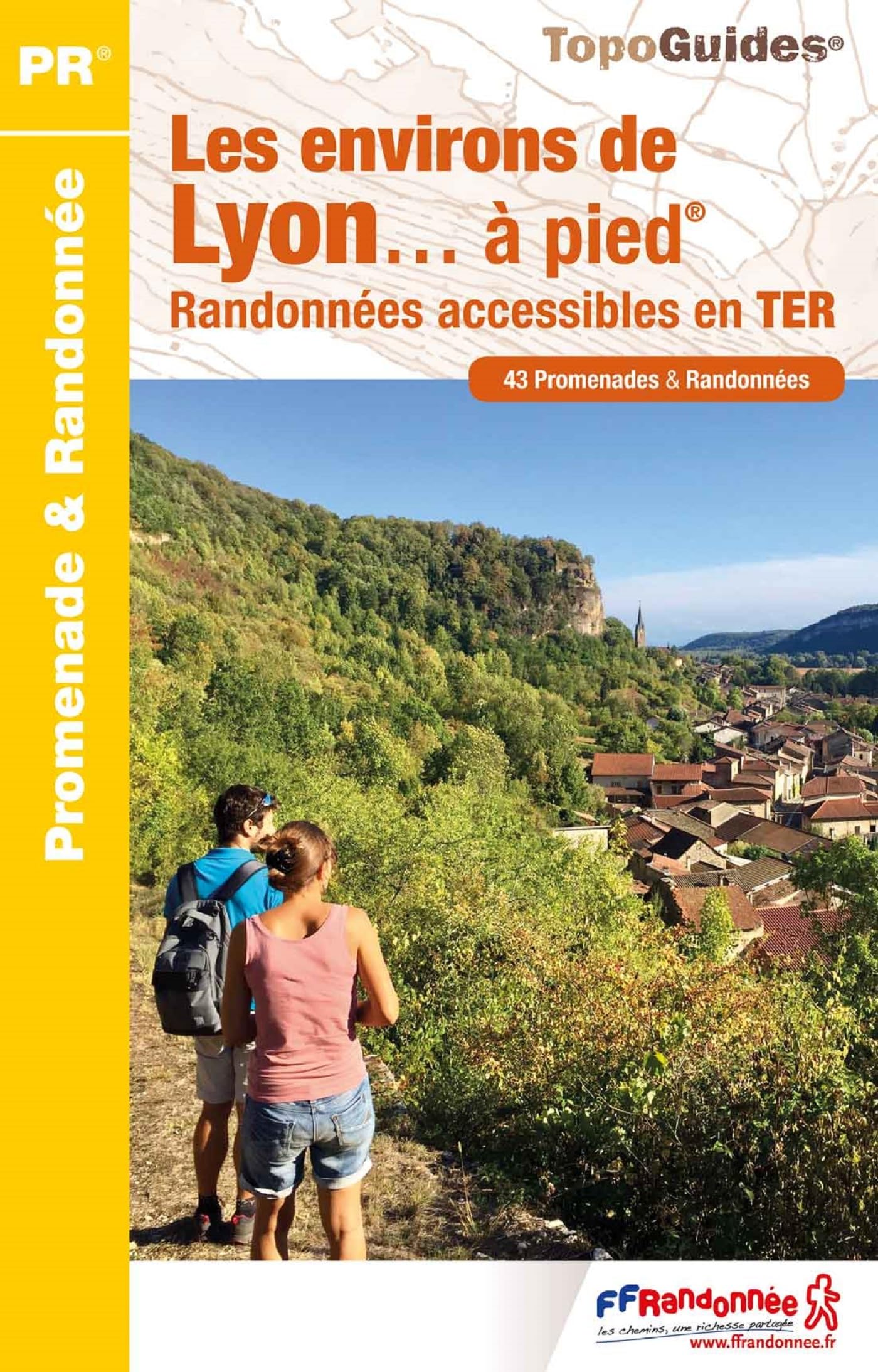 Les environs de Lyon à pied: Randonnées accessibles en TER Travel