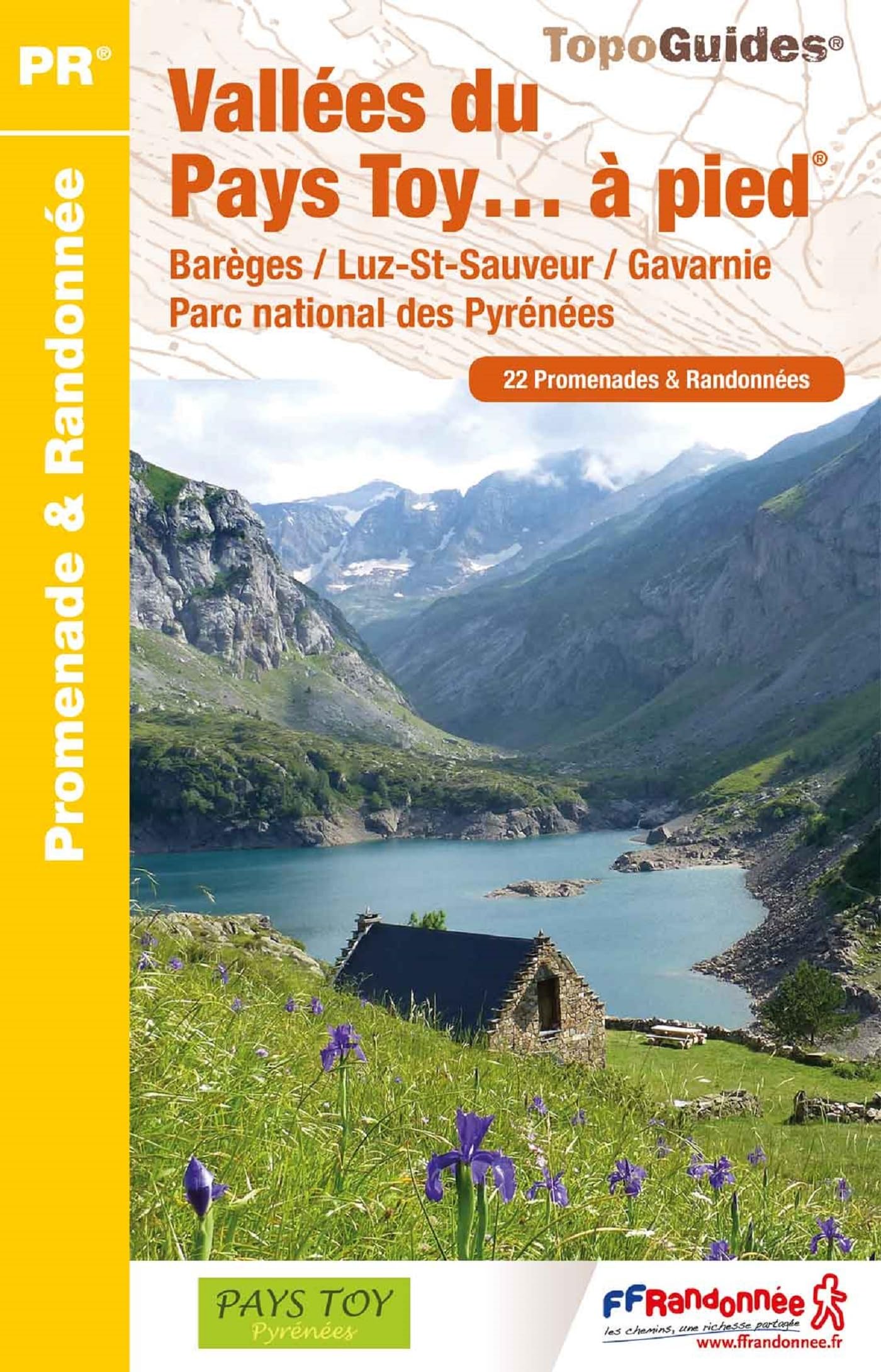 Vallées du Pays Toy à pied: Barèges / Luz-St-Sauveur / Gavarnie Parc national des Pyrénées book