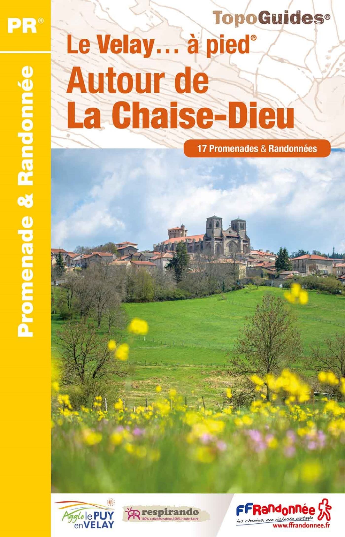 Autour de la Chaise-Dieu à pied: Le Velay à pied book