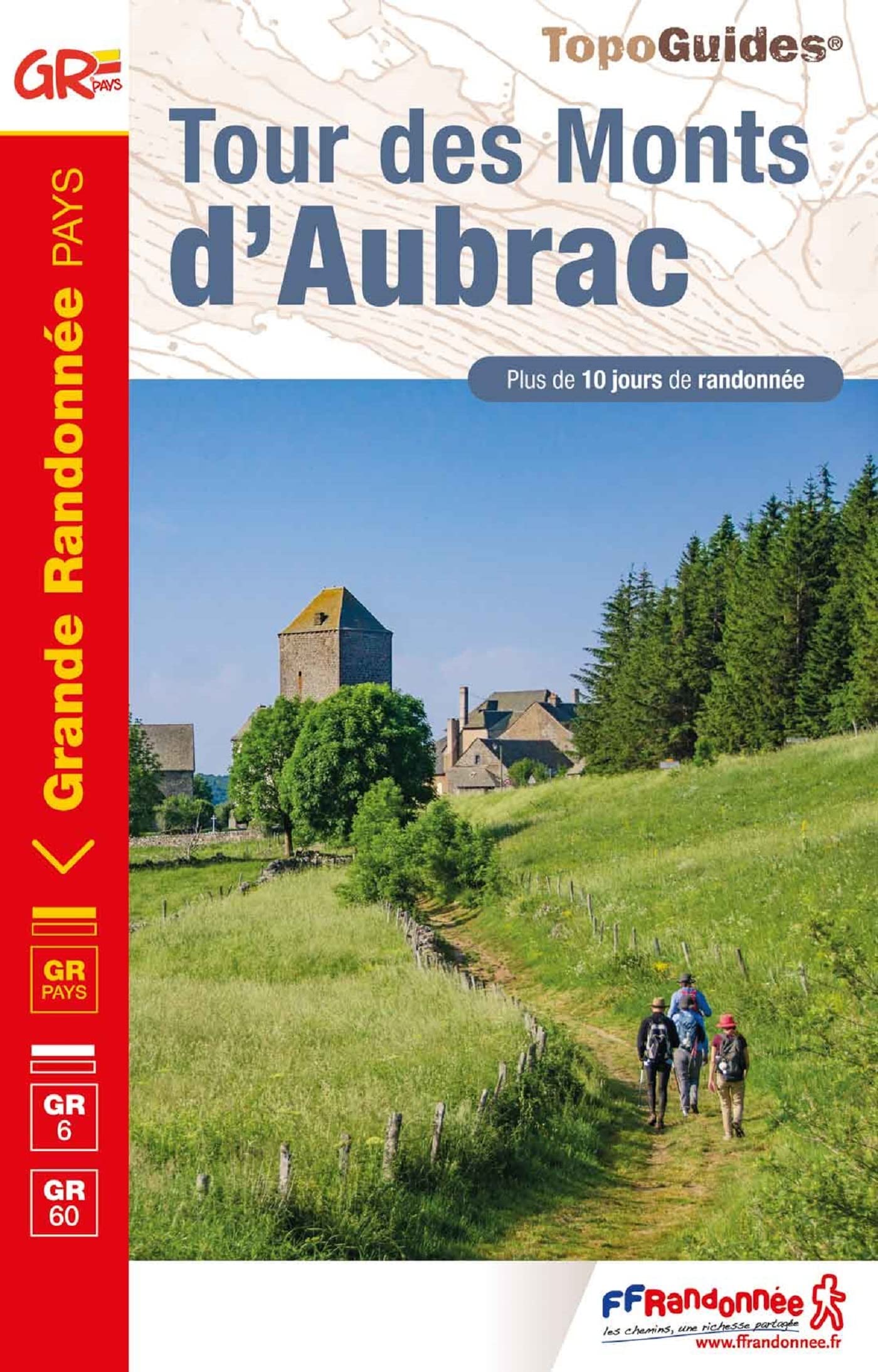 Tour des Monts d'Aubrac GR6/60/GRP (0616): réf 616 (Grande Randonnée Pays, Band 616) Leisure, Home & Garden