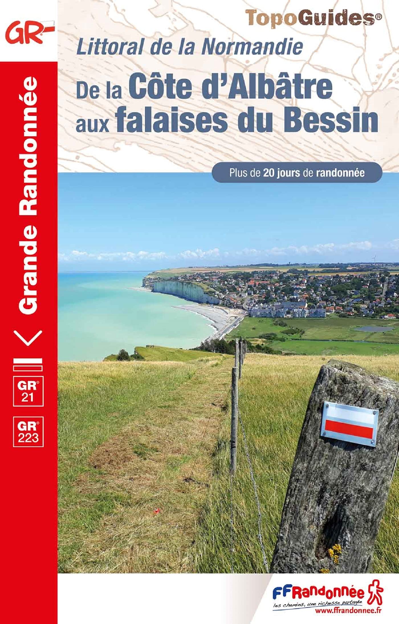 De la côte d'Albâtre aux falaises du Bessin GR21 (0204): Littoral de la Normandie (Grande Randonnée, Band 204) Leisure, Home & Garden