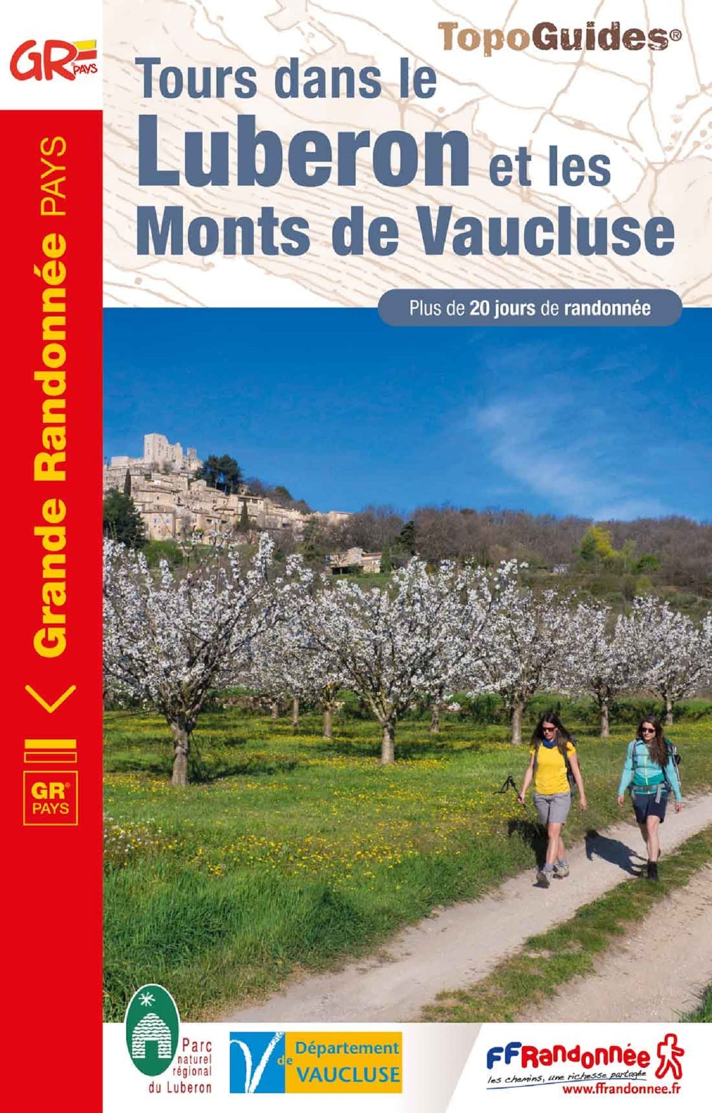 Tours dans le Luberon et les Monts de Vaucluse (8401): ref 8401 (Grande Randonnée Pays, Band 8401) Leisure, Home & Garden