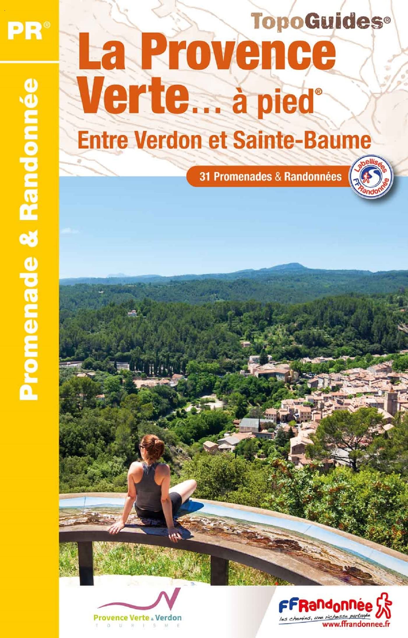 Provence Verte à pied 27PR (P834): Entre Verdon et Sainte-Baume (Promenade & Randonnée) Leisure, Home & Garden