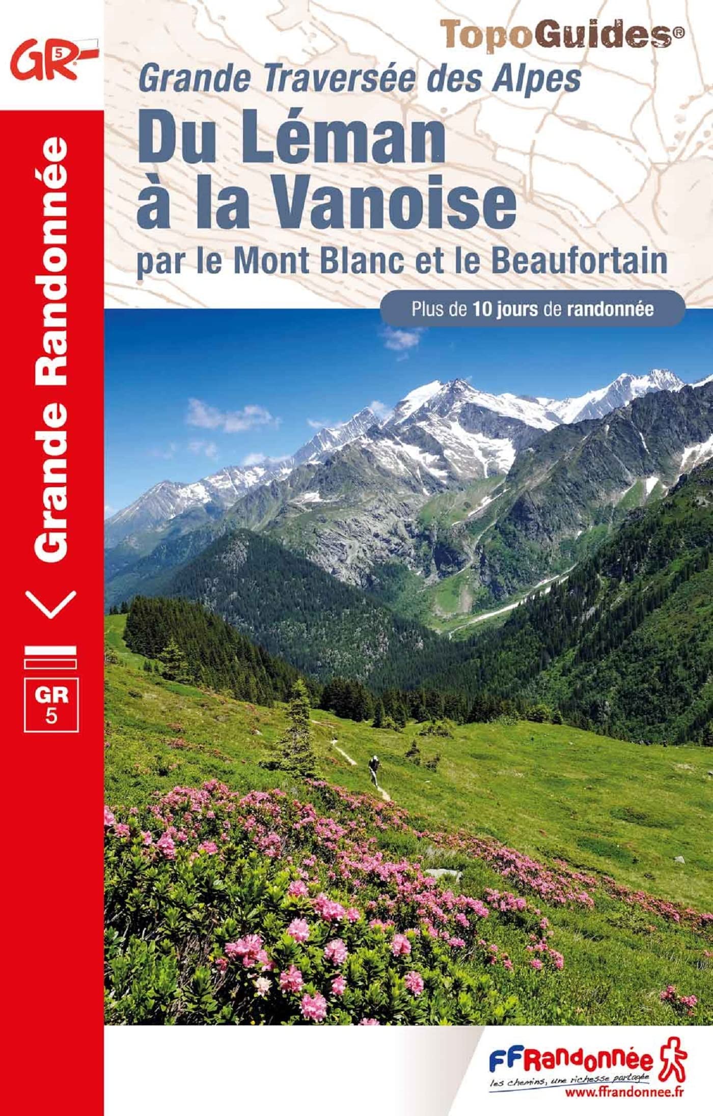 Traversée des Alpes - Du Léman à la Vanoise GR5 (0504): Grande Traversée des Alpes (Grande Randonnée, Band 504) Leisure, Home & Garden