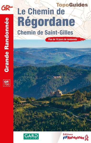 Le chemin de Régordane : chemin de Saint-Gilles : plus de 10 jours de randonnée, GR 700 Leisure, Home & Garden