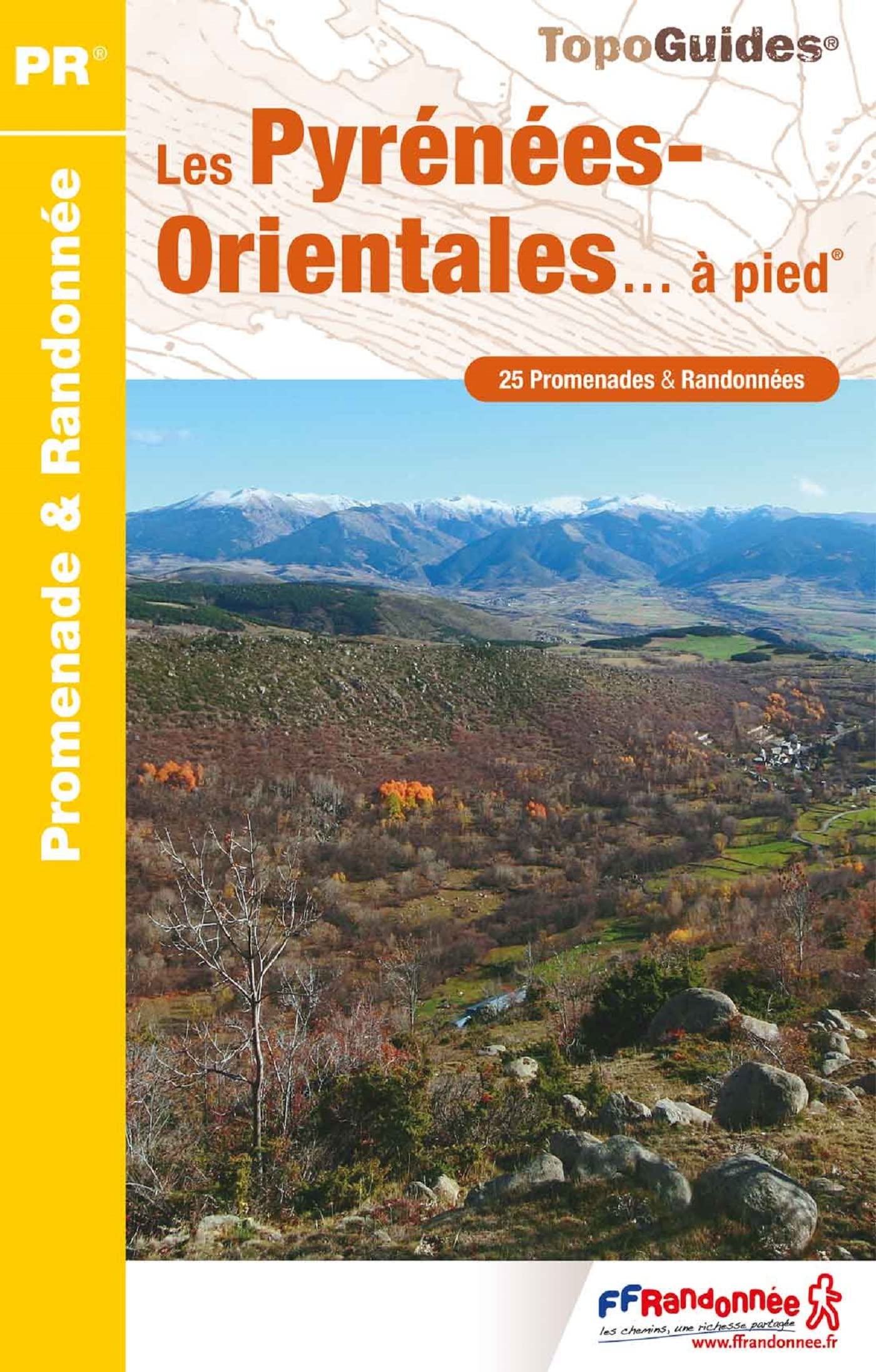 Pyrénées Orientales à pied 25PR (D066): réf. D066 (Promenade & Randonnée) Leisure, Home & Garden