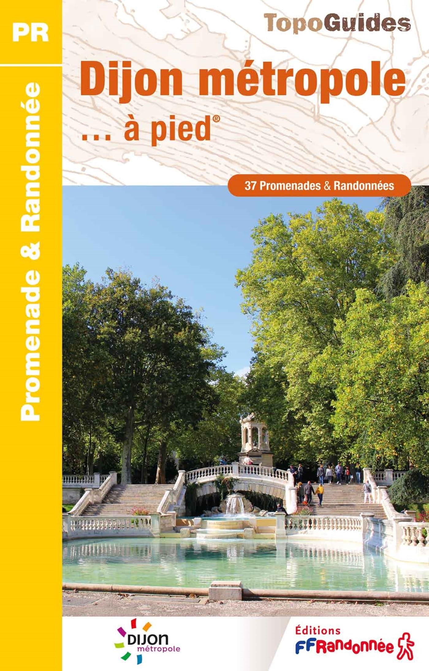 Dijon métropole à pied 37 PR (P211): réf. P211 (Promenade & Randonnée) Leisure, Home & Garden
