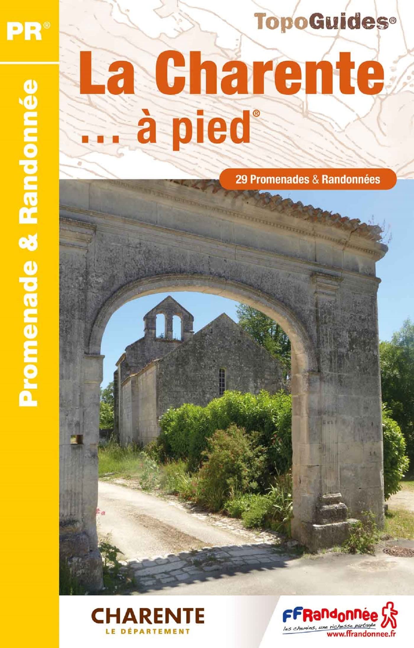 Charente à pied 29PR (D016): réf. D016 (Promenade & Randonnée, Band 0) Leisure, Home & Garden