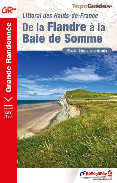Littoral des Hauts-de-France : de la Flandre à la baie de Somme GR 120 : plus de 10 jours de randonnée Leisure, Home & Garden