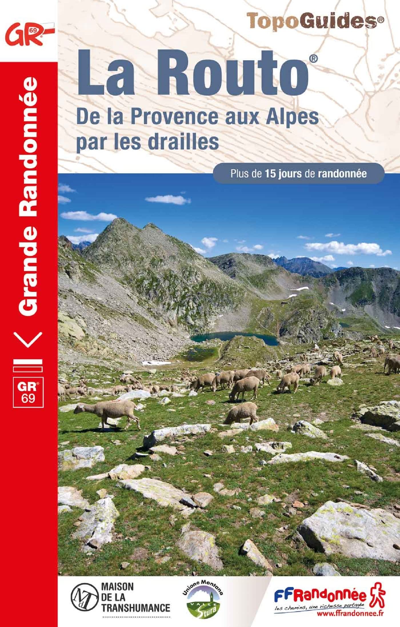 La Routo GR69 De la Provence aux Alpes par les drailles (0690) (Grande Randonnée, Band 690) Leisure, Home & Garden