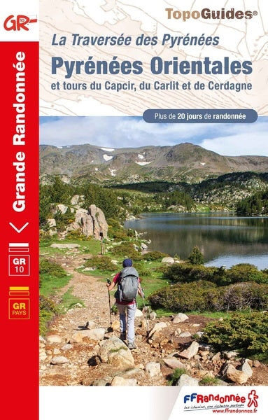 La traversée des Pyrénées. Pyrénées-Orientales et tours du Capcir, du Carlit et de Cerdagne : GR 10, GR pays : plus de 20 jours de randonnée Leisure, Home & Garden
