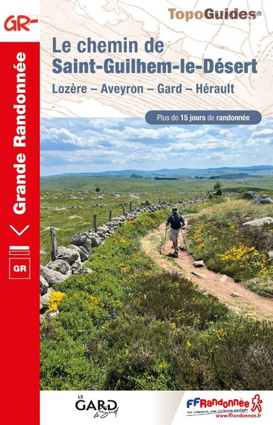 Le chemin de Saint-Guilhem-le-Désert : Lozère, Aveyron, Gard, Hérault : plus de 15 jours de randonnée Leisure, Home & Garden