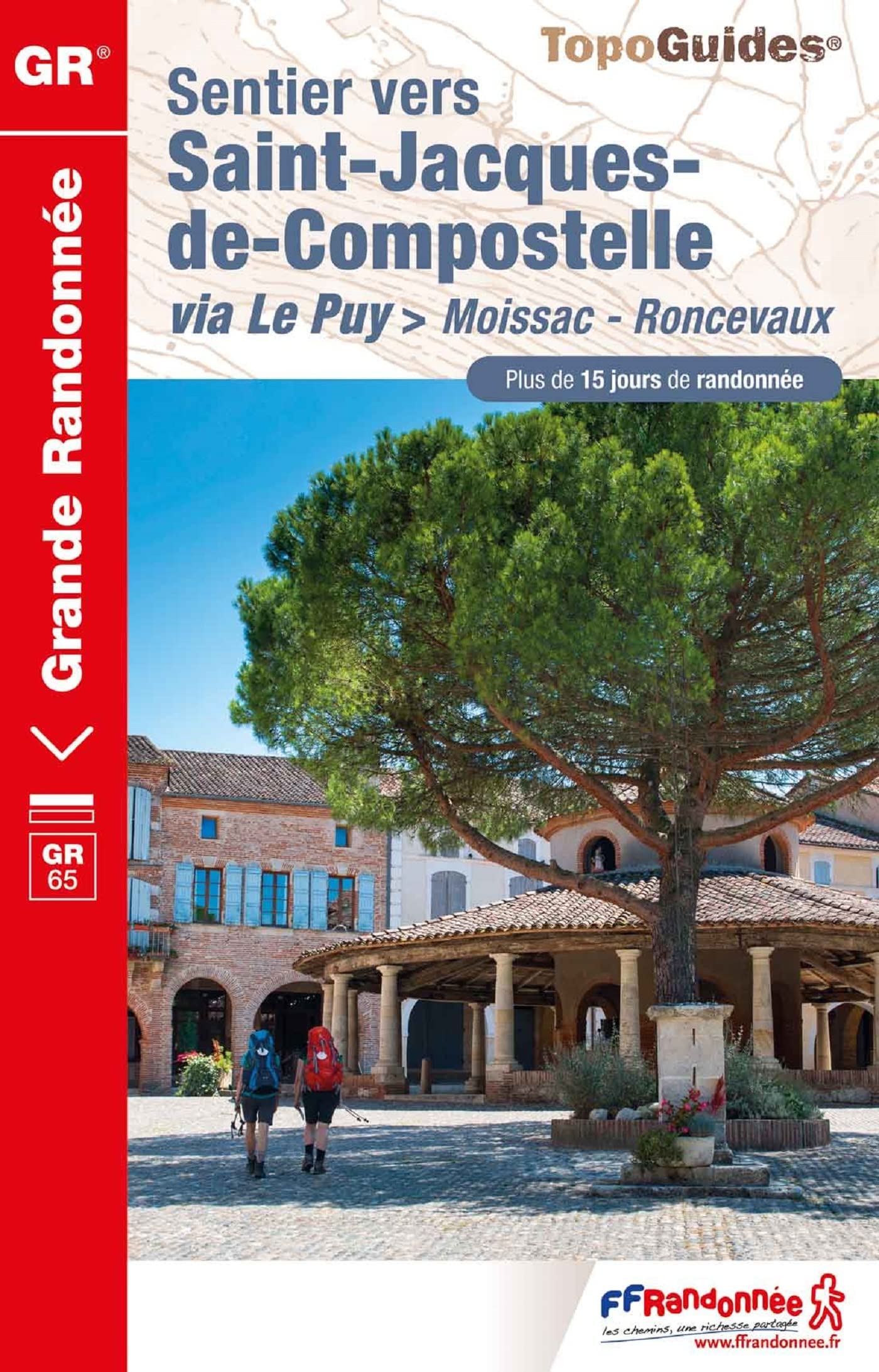 Sentier St-Jacques Moissac - Roncevaux GR65 +15 j.de rand (653): réf 653 (Grande Randonnée, Band 653) Leisure, Home & Garden