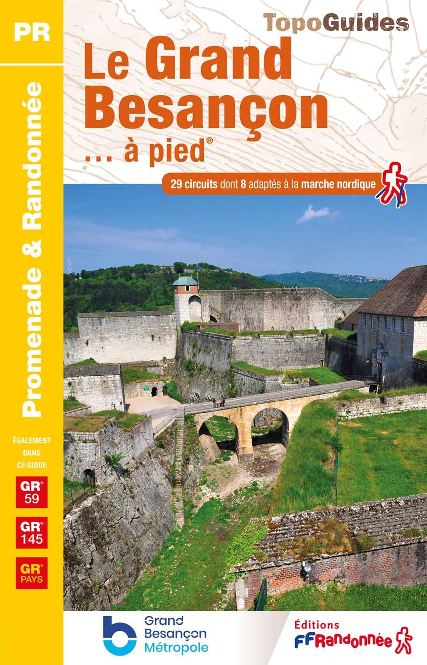 Grand Besançon... à pied GR145/GR49/GRP (P251): 29 promenades & randonnées (Promenade & Randonnée) Leisure, Home & Garden