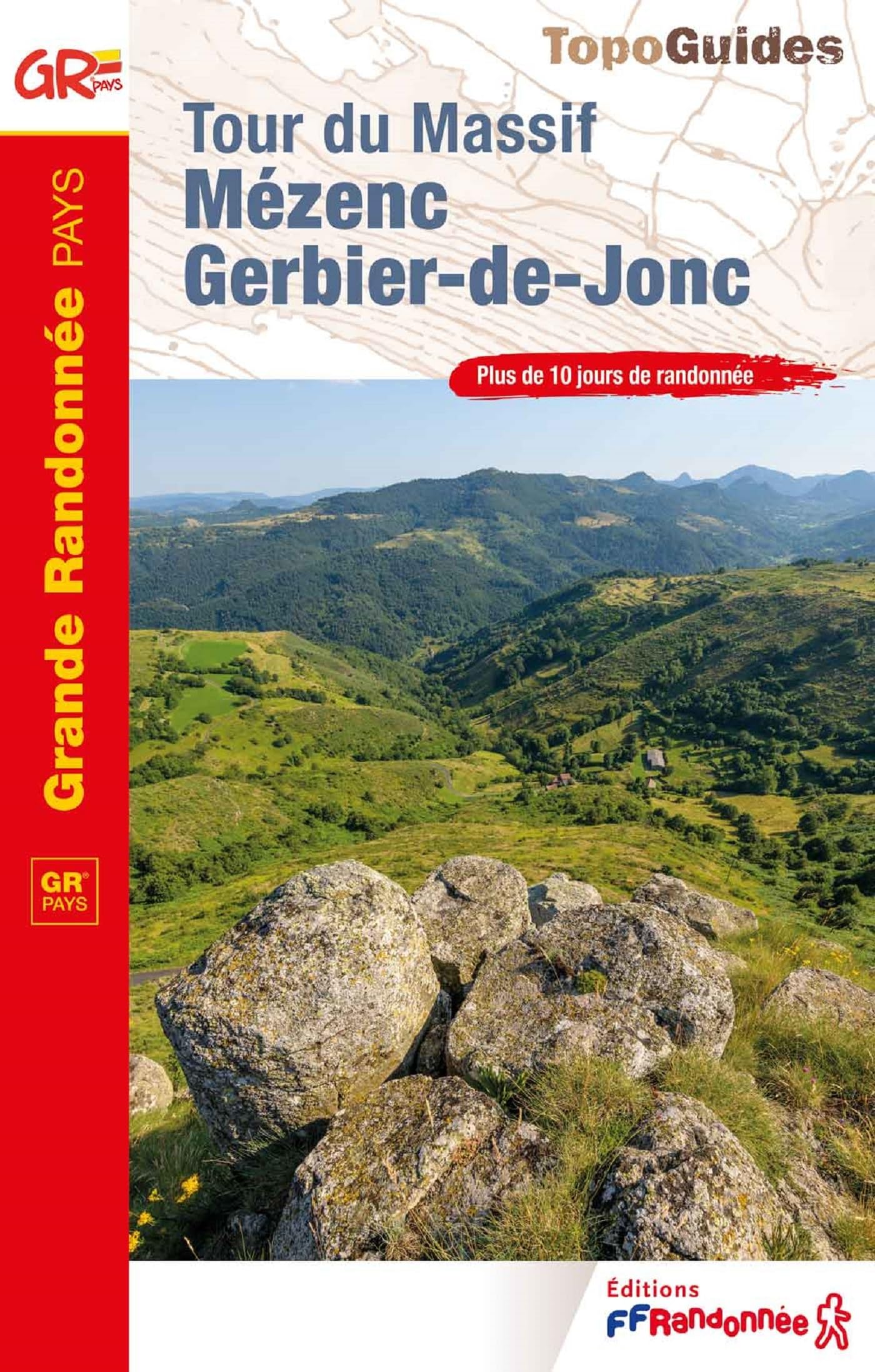 Tour du massif Mézenc Gerbier-de-Jonc (4302): Réf. 4302 (Grande Randonnée Pays, Band 4302) Leisure, Home & Garden