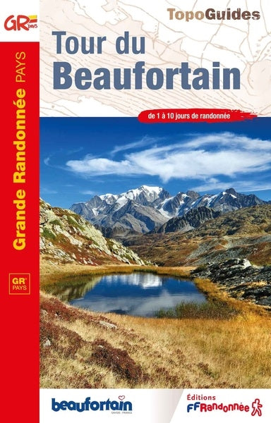 Tour du Beaufortain : GR pays : de 1 à 10 jours de randonnée Leisure, Home & Garden