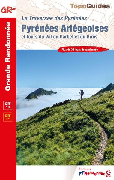 La traversée des Pyrénées. Pyrénées ariégeoises et tours du Val du Garbet et du Biros : GR 10, GR pays : plus de 30 jours de randonnée Leisure, Home & Garden