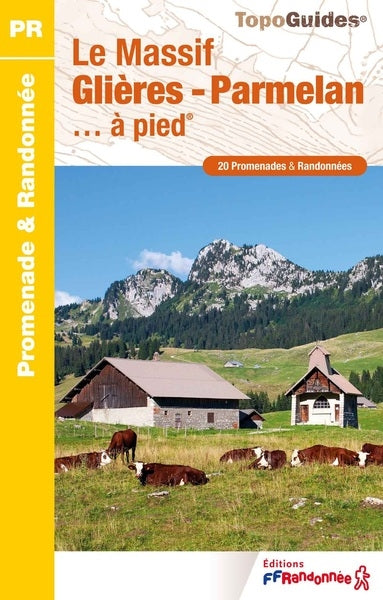 Le massif Glières-Parmelan... à pied : 20 promenades & randonnées Leisure, Home & Garden