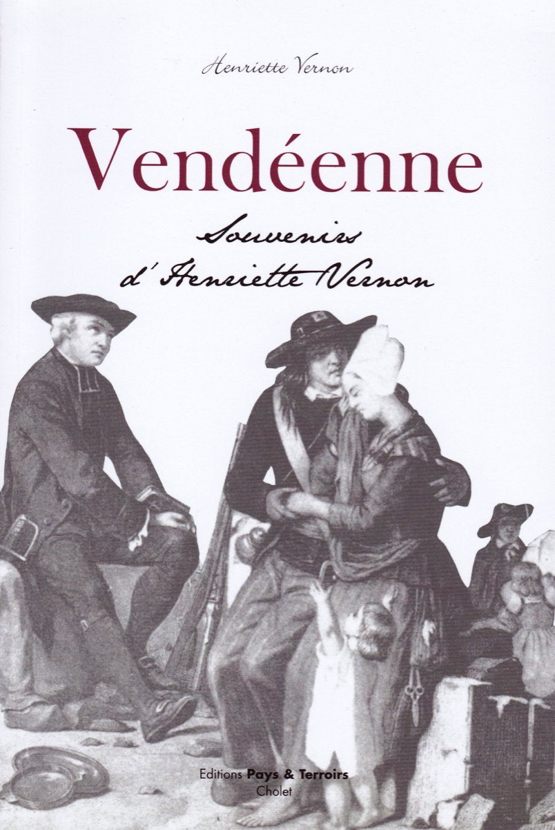 VENDEENNE, SOUVENIRS D'HENRIETTE VERNON book