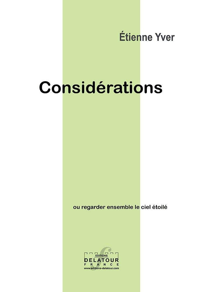 Considérations, du latin : "considerare", contempler les astres ou Regarder ensemble le ciel étoilé book