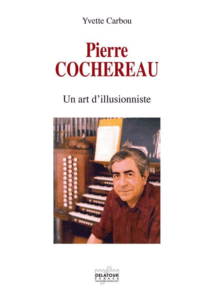 Pierre Cochereau: Un art d'illusionniste book