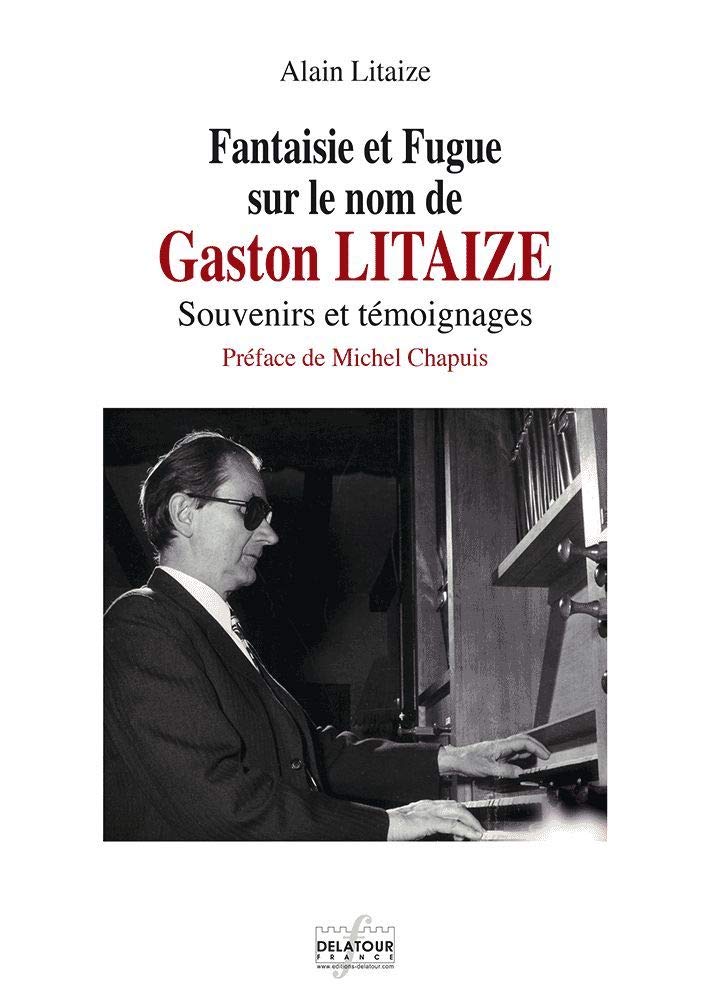Fantaisie et fugue sur le nom de gaston litaize book