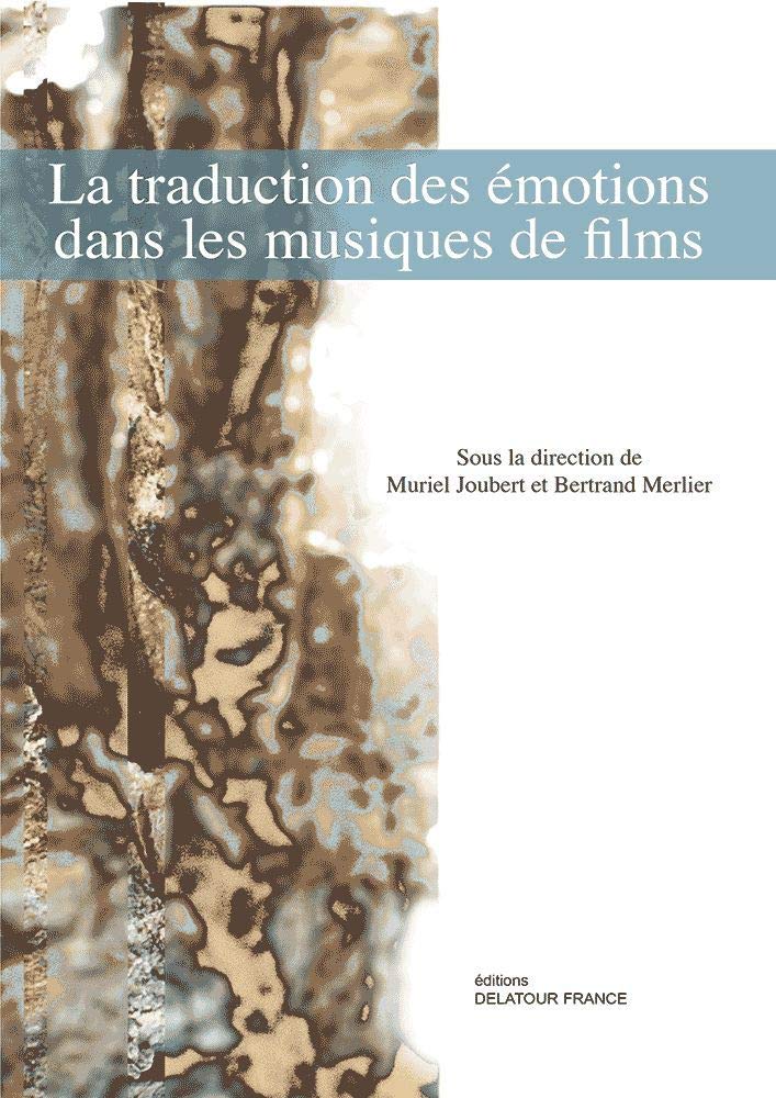 La traduction des émotions dans les musiques de films book