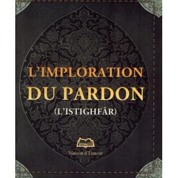 Imploration (l´) du pardon (l istighfâr) 8*10cm book