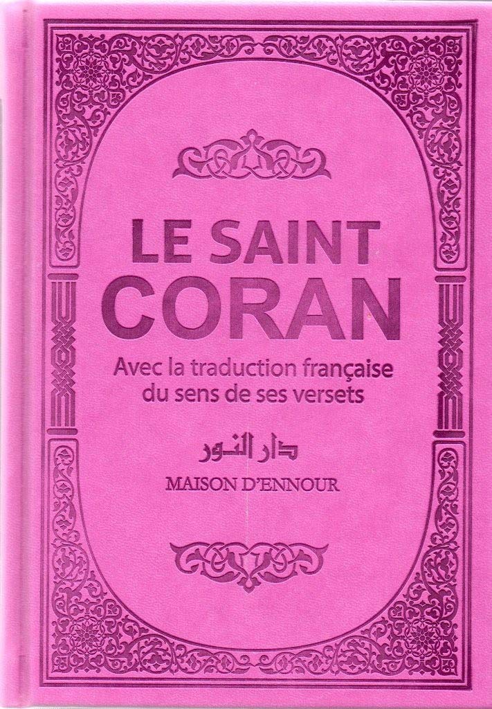 Le saint Coran: Avec la traduction française du sens de ses versets book