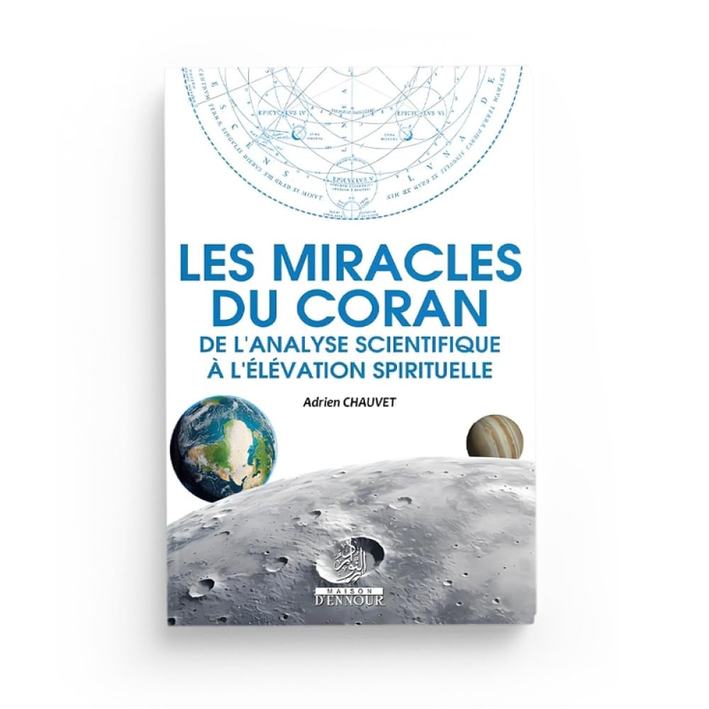 LES MIRACLES DU CORAN - DE L'ANALYSE SCIENTIFIQUE À L'ÉLÉVATION SPIRITUELLE Books