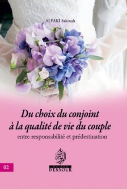 Du choix du conjoint à la qualité de vie du couple entre responsabilité et prédestination Religion & Esotericism