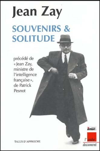 Souvenirs et solitude précédé de Jean Zay, ministre de l'intelligence française Books