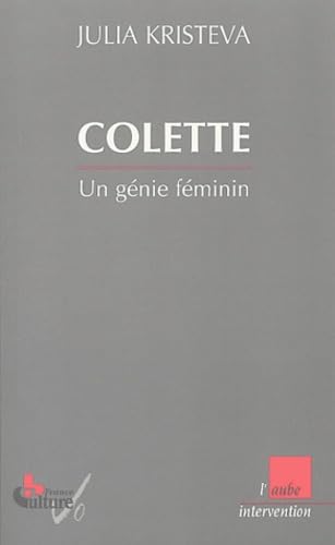 Colette : Un génie féminin book