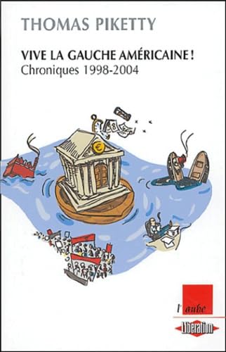 Vive la gauche américaine !: Chroniques 1998-2004 book