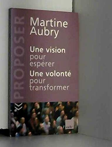 Une vision pour espérer, une volonté pour transformer book