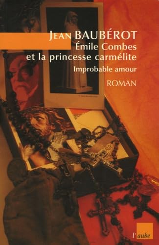 Emile Combes et la princesse carmélite: Improbable amour book