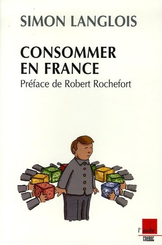 Consommer en France: Cinquante ans de travaux scientifiques au Crédoc Books